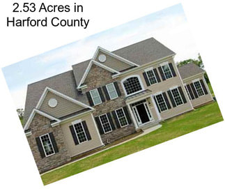 2.53 Acres in Harford County