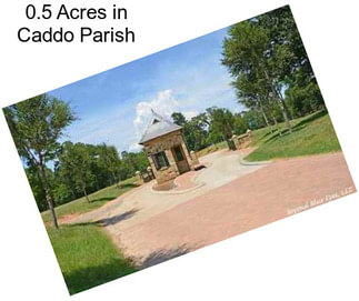 0.5 Acres in Caddo Parish