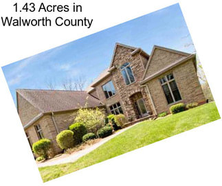 1.43 Acres in Walworth County