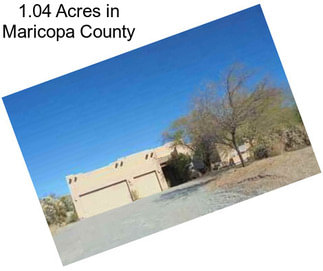 1.04 Acres in Maricopa County