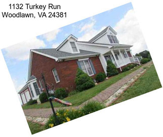 1132 Turkey Run Woodlawn, VA 24381