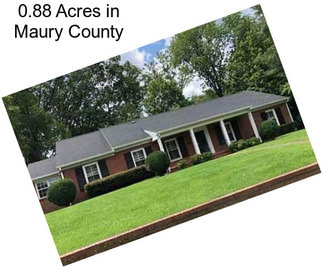 0.88 Acres in Maury County