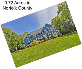 0.72 Acres in Norfolk County
