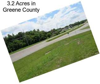 3.2 Acres in Greene County