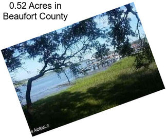 0.52 Acres in Beaufort County