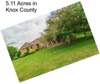 5.11 Acres in Knox County