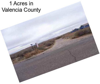 1 Acres in Valencia County