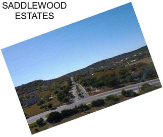 SADDLEWOOD ESTATES