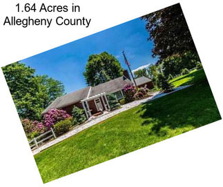 1.64 Acres in Allegheny County