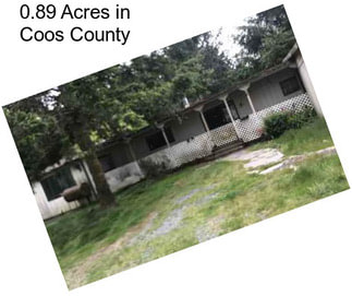0.89 Acres in Coos County