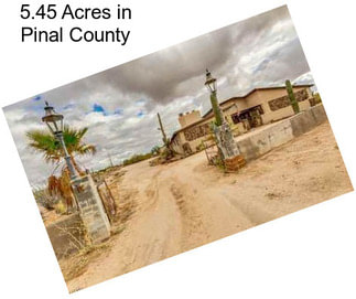 5.45 Acres in Pinal County