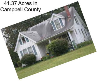41.37 Acres in Campbell County