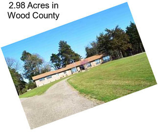 2.98 Acres in Wood County