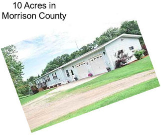 10 Acres in Morrison County
