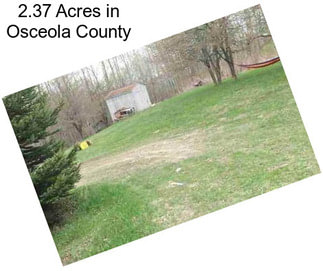 2.37 Acres in Osceola County
