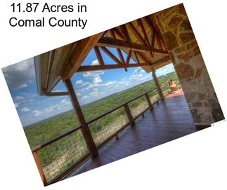 11.87 Acres in Comal County