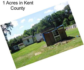 1 Acres in Kent County