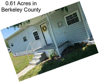 0.61 Acres in Berkeley County