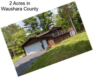 2 Acres in Waushara County