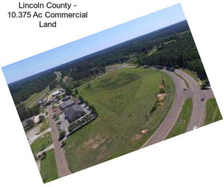 Lincoln County - 10.375 Ac Commercial Land