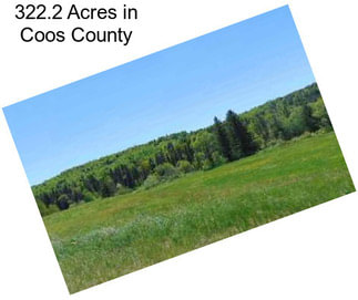 322.2 Acres in Coos County