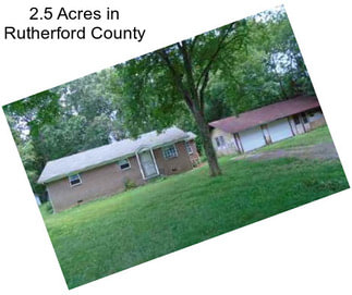 2.5 Acres in Rutherford County