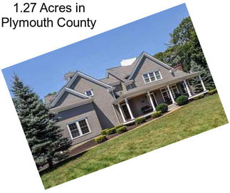 1.27 Acres in Plymouth County