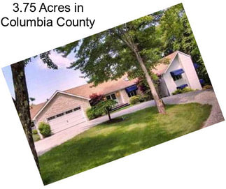 3.75 Acres in Columbia County