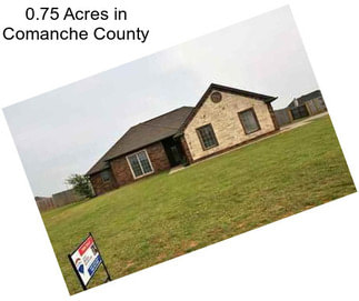 0.75 Acres in Comanche County