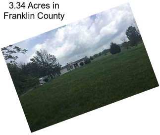 3.34 Acres in Franklin County