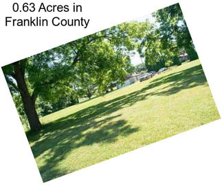 0.63 Acres in Franklin County