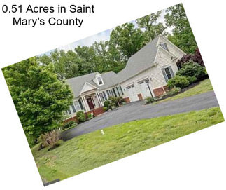 0.51 Acres in Saint Mary\'s County