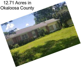 12.71 Acres in Okaloosa County