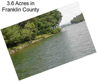 3.6 Acres in Franklin County