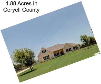 1.88 Acres in Coryell County
