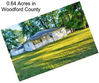 0.64 Acres in Woodford County