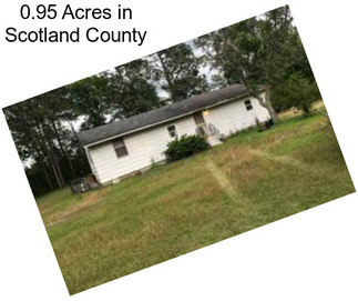 0.95 Acres in Scotland County