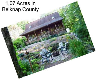 1.07 Acres in Belknap County