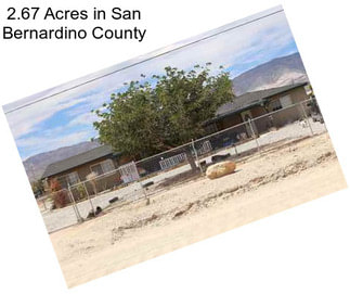 2.67 Acres in San Bernardino County