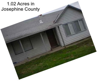 1.02 Acres in Josephine County