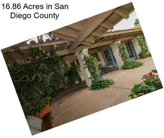 16.86 Acres in San Diego County
