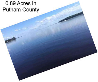 0.89 Acres in Putnam County