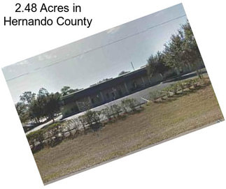 2.48 Acres in Hernando County