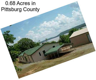 0.68 Acres in Pittsburg County