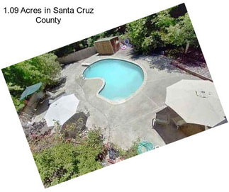 1.09 Acres in Santa Cruz County