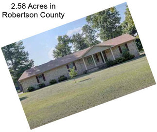 2.58 Acres in Robertson County