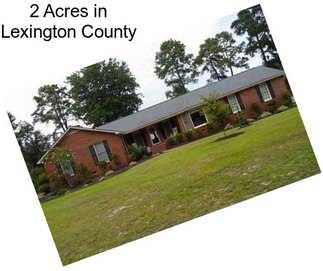 2 Acres in Lexington County