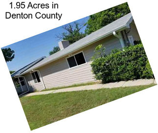 1.95 Acres in Denton County