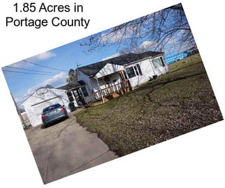 1.85 Acres in Portage County