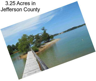3.25 Acres in Jefferson County